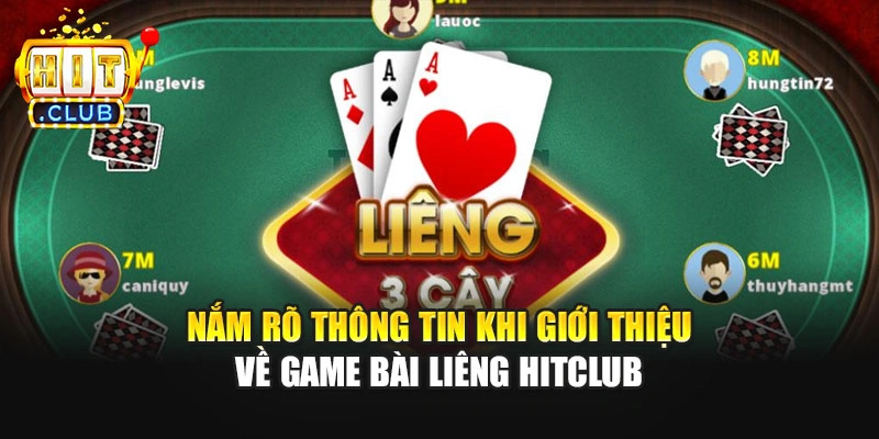 Nắm rõ thông tin khi giới thiệu về game bài liêng Hitclub